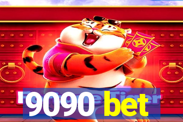 9090 bet